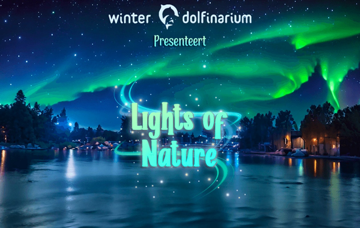 Entreeticket Dolfinarium Lights of Nature