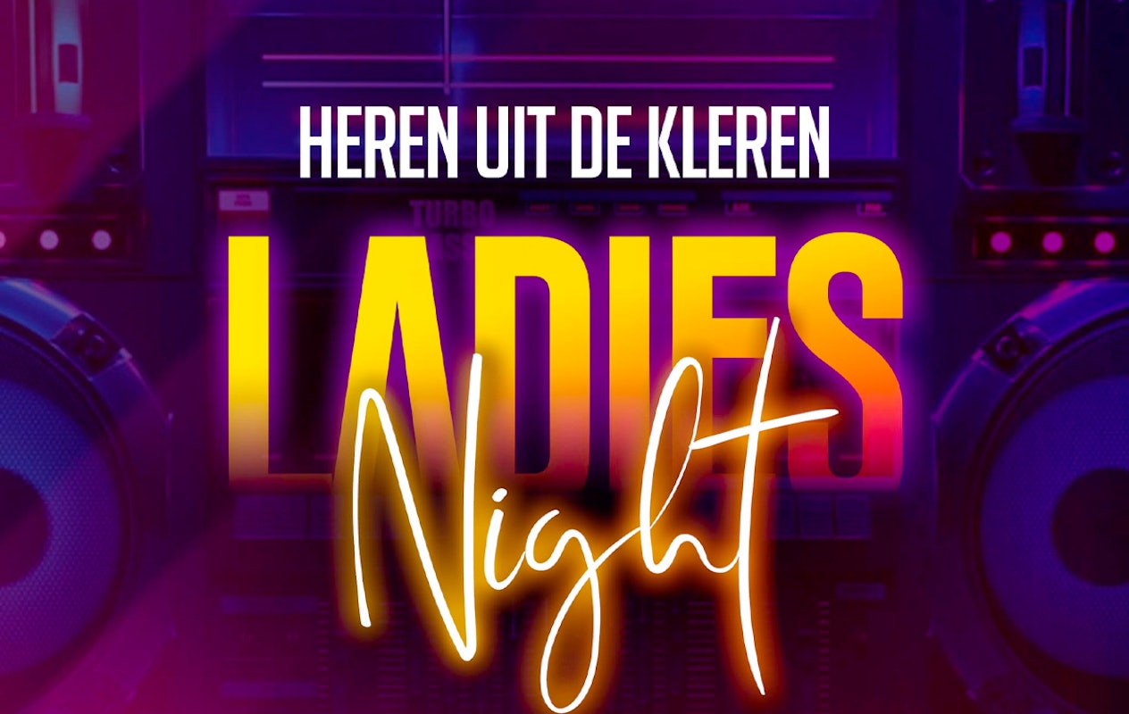 Entreeticket Ladies Night Out 'Heren uit de Kleren'