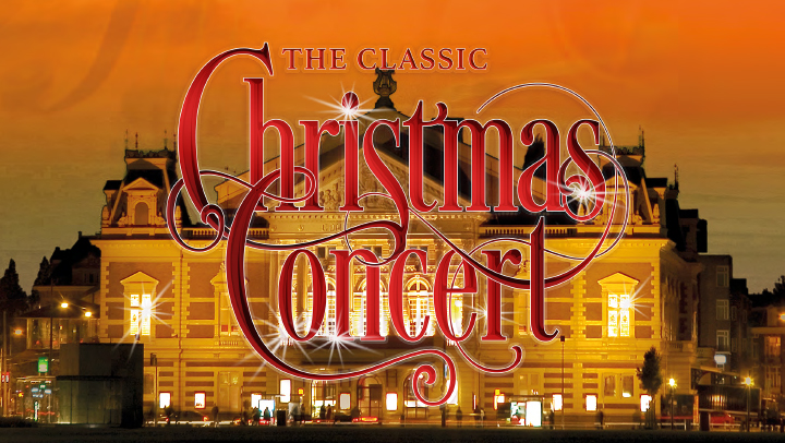 Geniet van The Classic Christmas Concert in Amsterdam! 