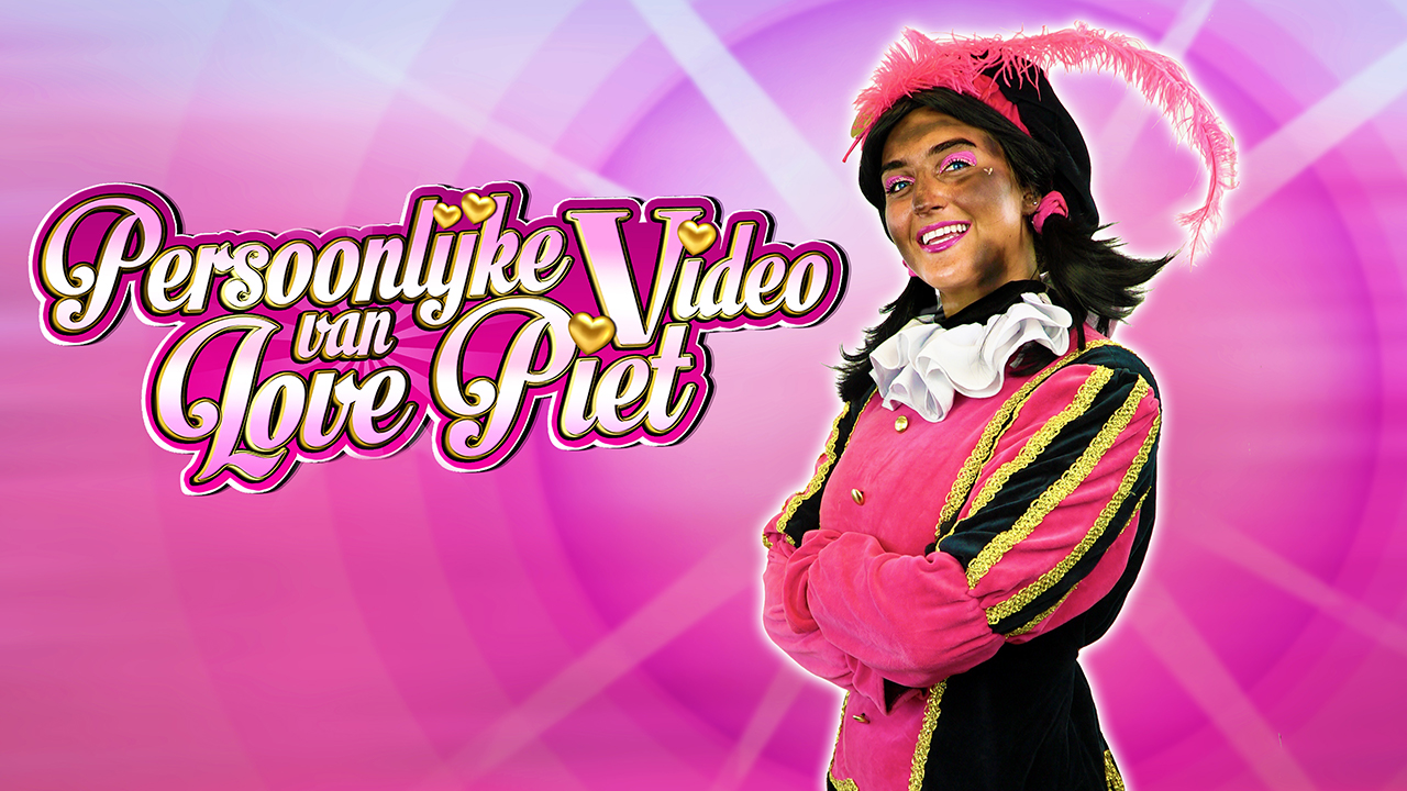 Een persoonlijke boodschap van Love Piet op pakjesavond! 