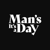 It's a Man's Day