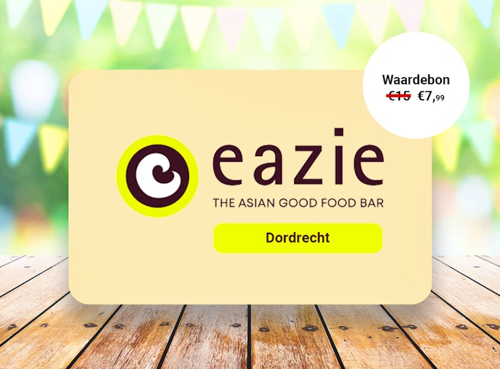 Waardebon t.w.v. €15 te besteden bij Eazie Dordrecht